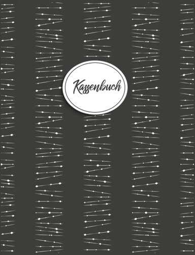 Kassenbuch zum Eintragen - Finanzen im UEberblick behalten und Kontrolle uber Einnahmen und Ausgaben av Andreas Berndt