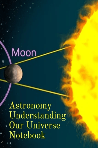 Astronomy Understanding Our Universe Notebook av Lars Lichtenstein