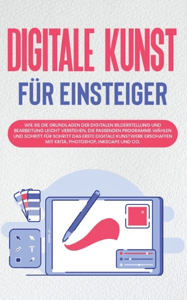 Digitale Kunst fur Einsteiger av Sebastian Engelmann