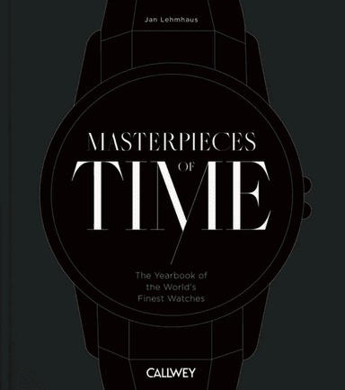 Masterpieces of Time av Jan Lehmhaus