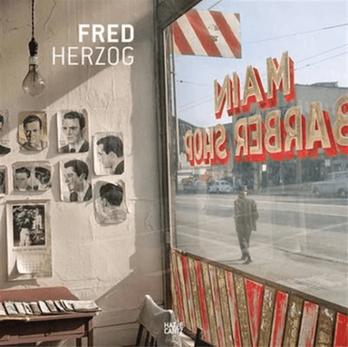 Fred Herzog av Michael Koetzle &amp; Jeff Wall David Campany