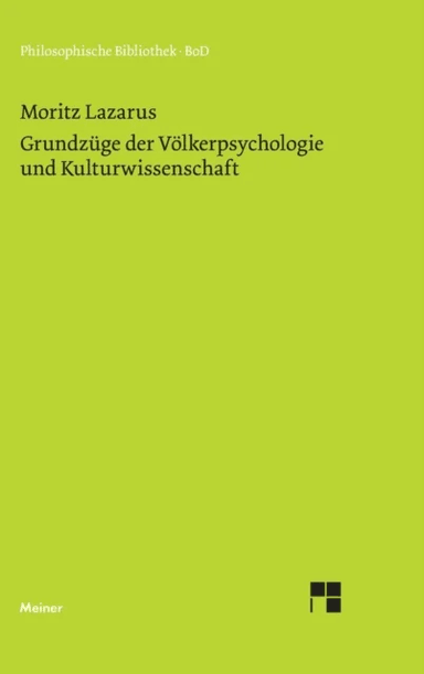Grundzuge der Volkerpsychologie und Kulturwissenschaft av Moritz Lazarus