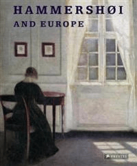 Hammershoi and Europe av Kasper Monrad
