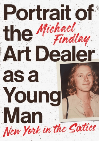 Portrait of the Art Dealer as a Young Man av Michael Findlay