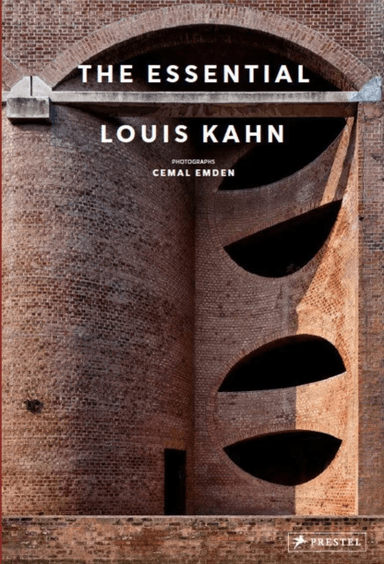 The Essential Louis Kahn av Cemal Emden