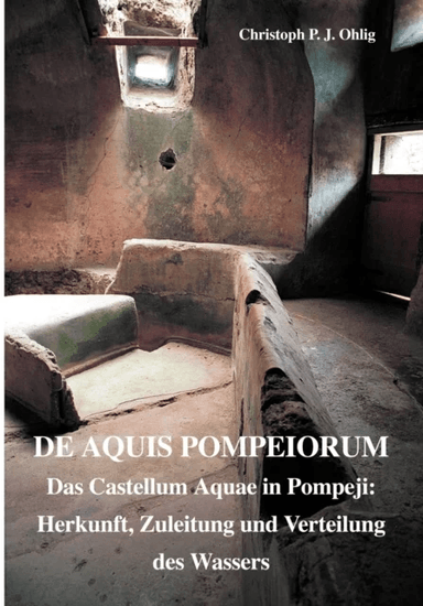 De Aquis Pompeiorum av Christoph Ohlig