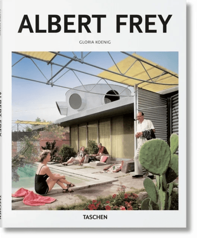 Albert Frey av Gloria Koenig