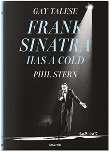 Gay Talese. Phil Stern. Frank Sinatra Has a Cold av Gay Talese