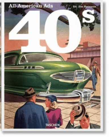 All-American Ads of the 40s av W. R. Wilkerson III