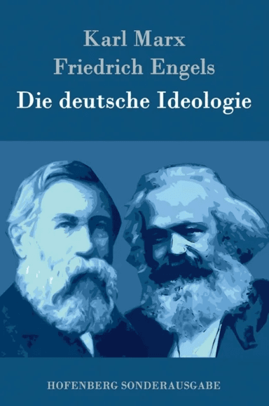 Die deutsche Ideologie av Karl Marx, Friedrich Engels