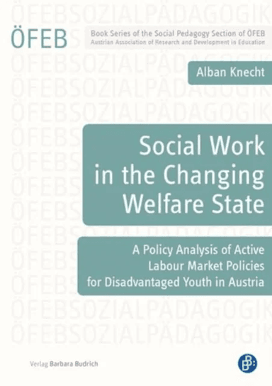 Social Work in the Changing Welfare State av Dr. Alban Knecht