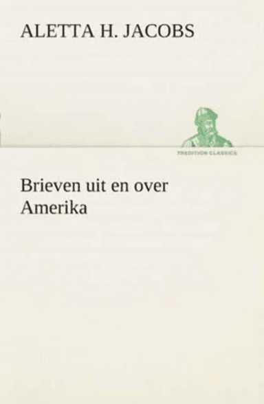 Brieven uit en over Amerika av Aletta H (Aletta Henriette) Jacobs
