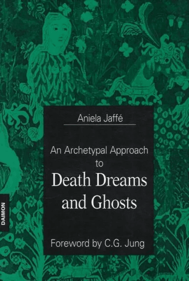 Archetypal Approach to Death Dreams &amp; Ghosts av Aniela Jaffe