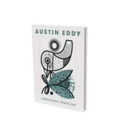 Austin Eddy: Immutable Traveller av Austin Eddy, Matthias Kunz