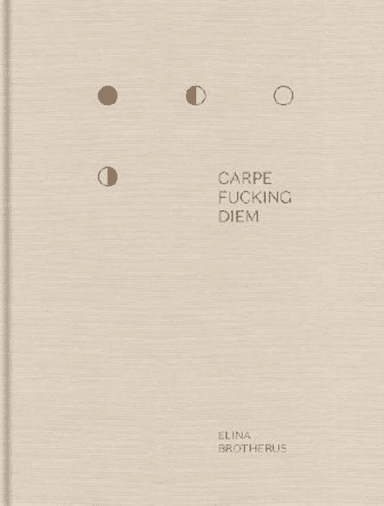 Carpe Fucking Diem av Elina Brotherus