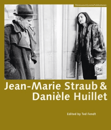 Jean¿Marie Straub &amp; Daniele Huillet av Ted Fendt