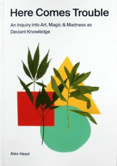 Here Comes Trouble av Alex Head