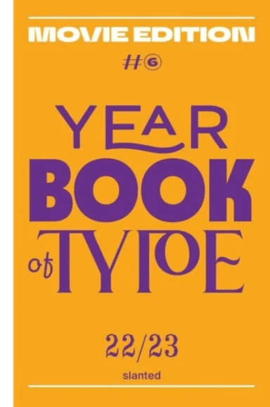 Yearbook of Type #6 2022/23 ¿ Movie Edition
