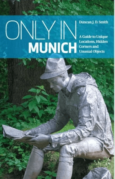 Only in Munich av Duncan J. D. Smith