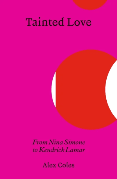 Tainted Love av Alex Coles