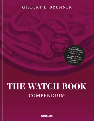 The Watch Book: Compendium - Revised Edition av Gisbert L. Brunner