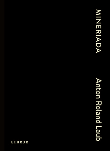 Mineriada av Anton Roland Laub