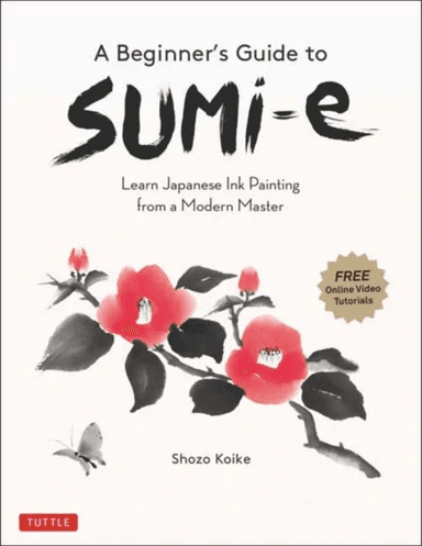 A Beginner's Guide to Sumi-e av Shozo Koike