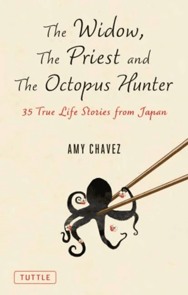 The Widow, The Priest and The Octopus Hunter av Amy Chavez