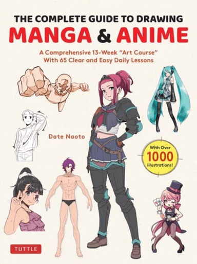 The Complete Guide to Drawing Manga &amp; Anime av Date Naoto