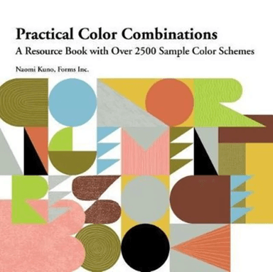 Practical Color Combinations av Naomi Kuno, Forms Inc.