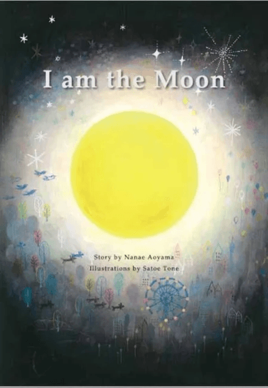 I am the Moon av Nanae Aoyama, Satoe Tone