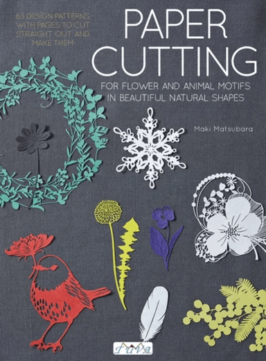 Paper Cutting for Flower and Animal Motifs in Beautiful Natural Shapes av Maki Matsubara