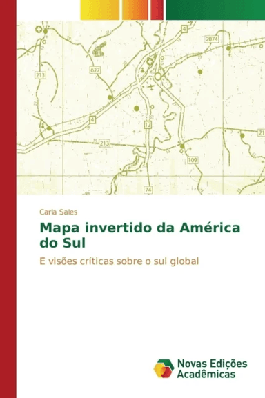Mapa invertido da America do Sul av Sales Carla