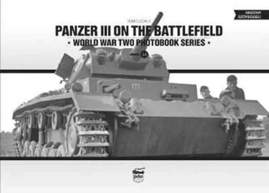Panzer III on the Battlefield av Tom Cockle