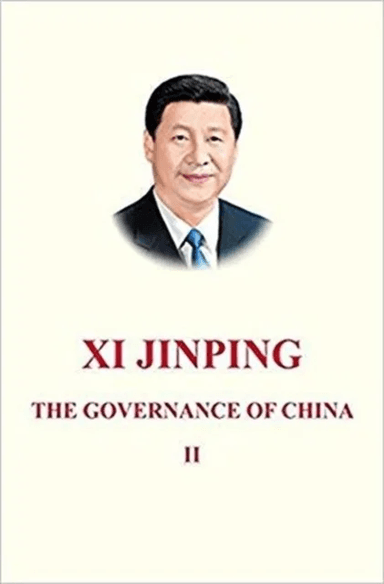 Xi Jinping: The Governance of China II av Xi Jinping