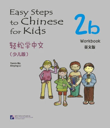 Easy Steps to Chinese for Kids vol.2B - Workbook av Ma Yamin, Li Xinying