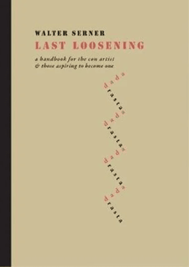 Last Loosening av Walter Serner