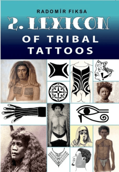 Lexicon of Tribal Tattoos -- Part 2 av Radomir Fiksa