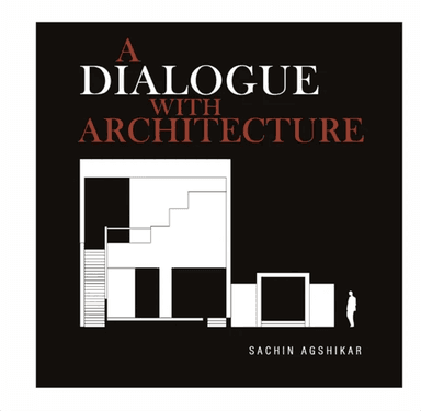 A Dialogue with Architecture av Sachin Agshikar