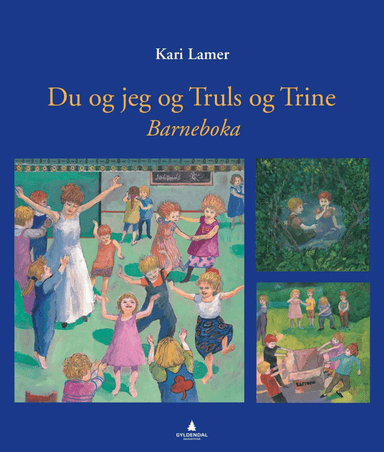 Du og jeg og Truls og Trine av Kari Lamer, Hogne Moe