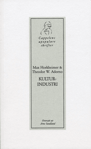 Kulturindustri av Theodor W. Adorno, Max Horkheimer