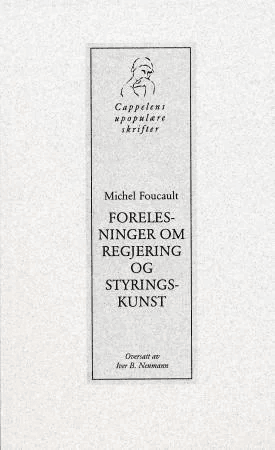 Forelesninger om regjering og styringskunst av Michel Foucault