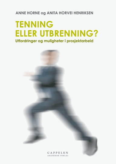 Tenning eller utbrenning? av Anita Horvei Henriksen, Anne Horne