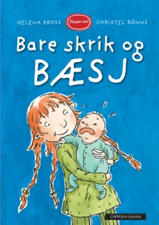 Bare skrik og bæsj av Helena Bross