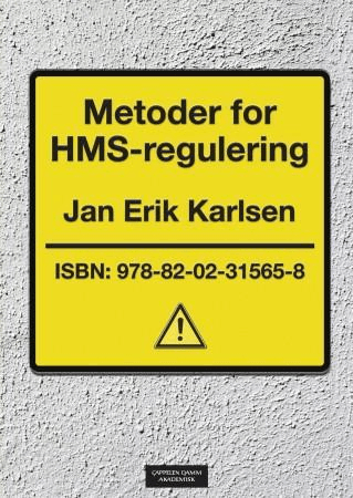 Metoder for HMS-regulering av Jan Erik Karlsen