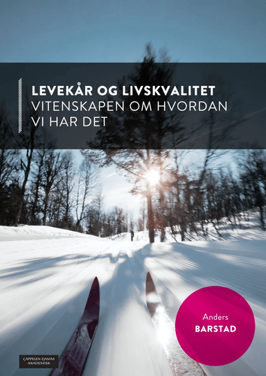 Levekår og livskvalitet av Anders Barstad