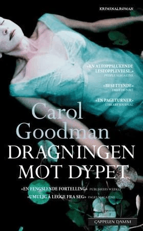 Dragningen mot dypet av Carol Goodman