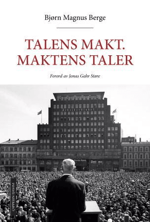 Talens makt - maktens taler av Bjørn Magnus Berge