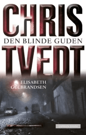 Den blinde guden av Elisabeth Gulbrandsen, Chris Tvedt