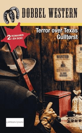 Terror over Texas ; Gulltørst av Jackson Cole, Lewis B. Patten